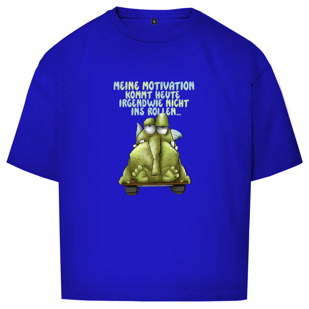 Oversize T-Shirt Meine Motivation kommt heute irgendwie... Design 1