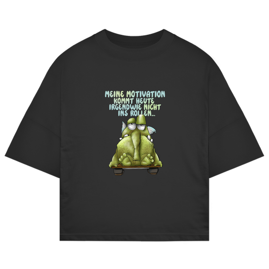 ST/ST Oversize T-Shirt Meine Motivation kommt heute irgendwie... Design 1