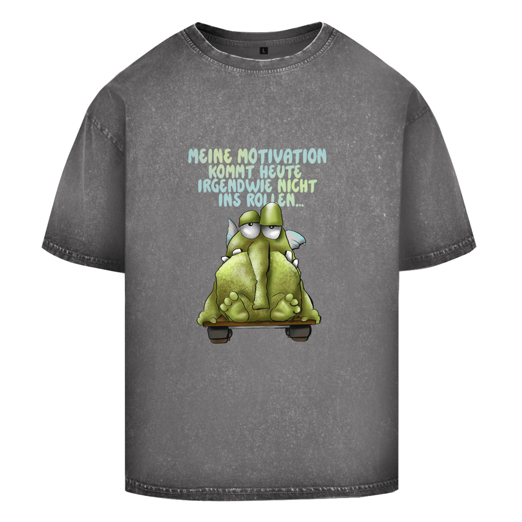 Oversize Washed T-Shirt Meine Motivation kommt heute irgendwie... Design 1