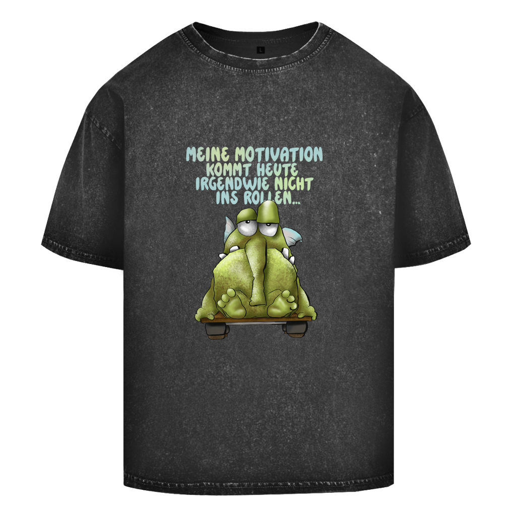 Oversize Washed T-Shirt Meine Motivation kommt heute irgendwie... Design 1