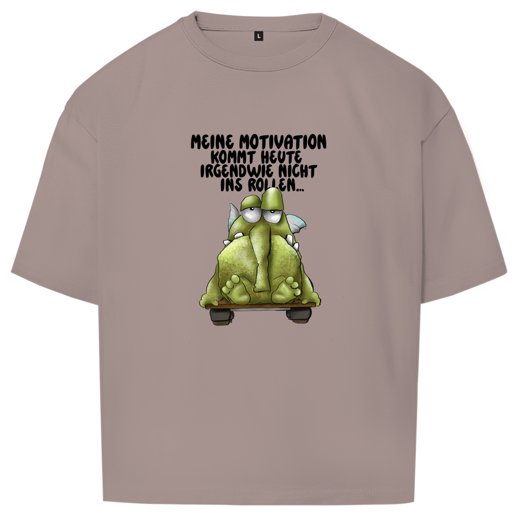 Oversize T-Shirt Meine Motivation kommt heute irgendwie nicht... Design 2
