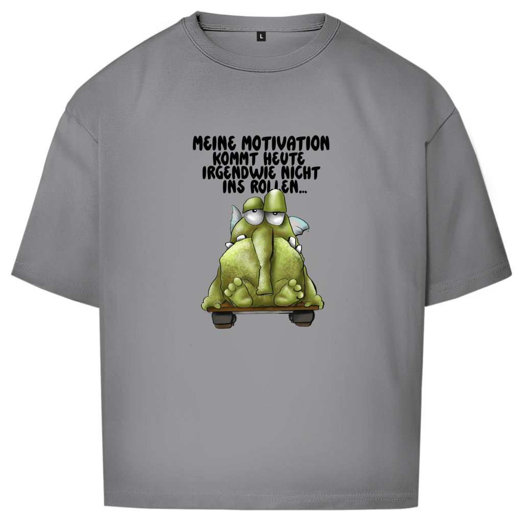 Oversize T-Shirt Meine Motivation kommt heute irgendwie nicht... Design 2