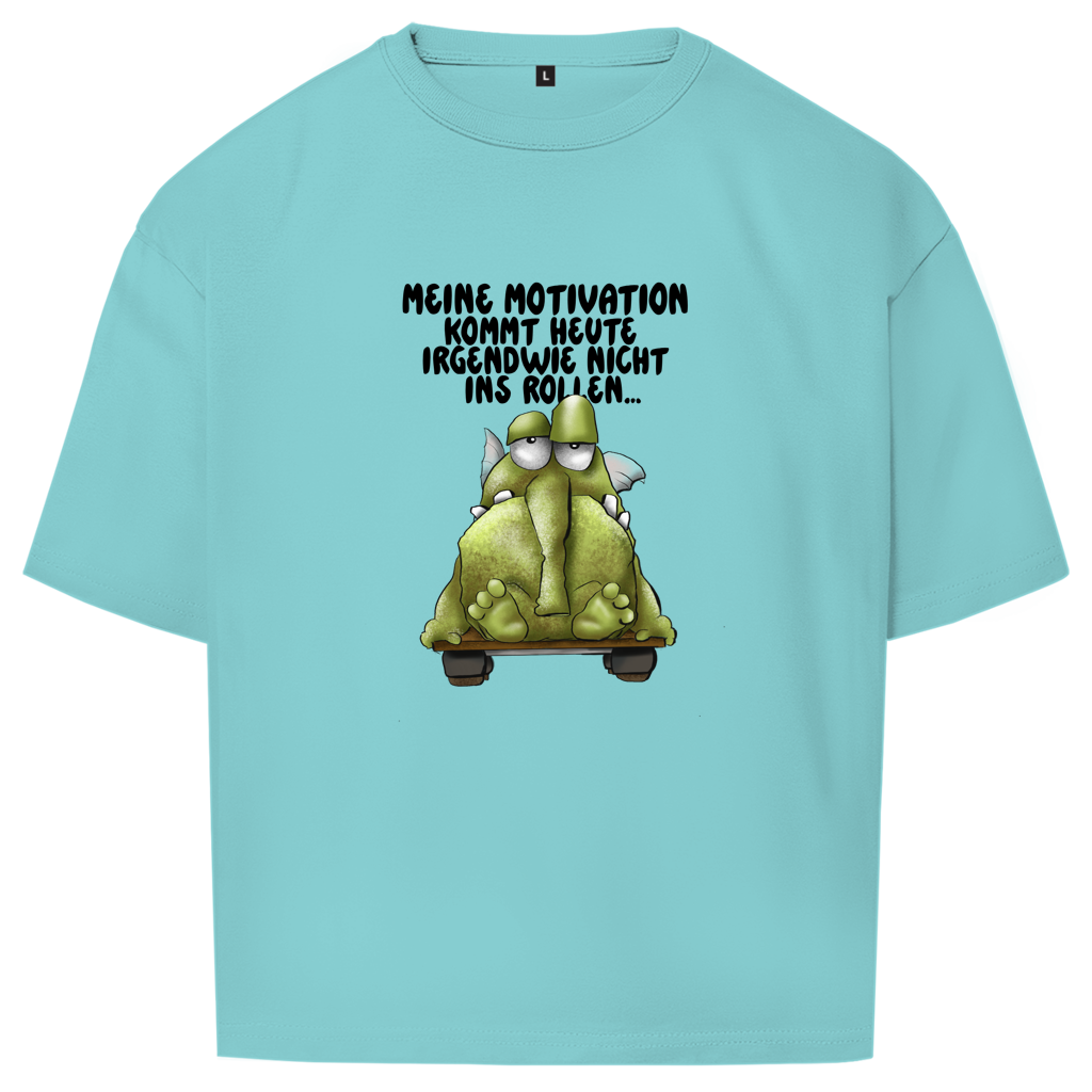 Oversize T-Shirt Meine Motivation kommt heute irgendwie nicht... Design 2