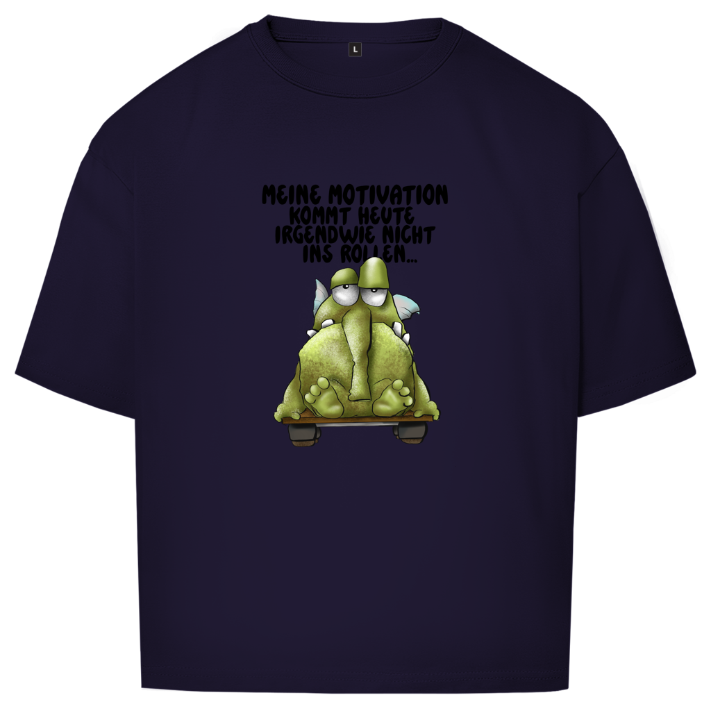 Oversize T-Shirt Meine Motivation kommt heute irgendwie nicht... Design 2