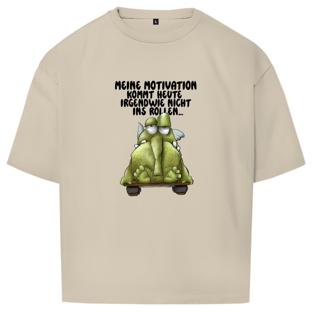 Oversize T-Shirt Meine Motivation kommt heute irgendwie nicht... Design 2