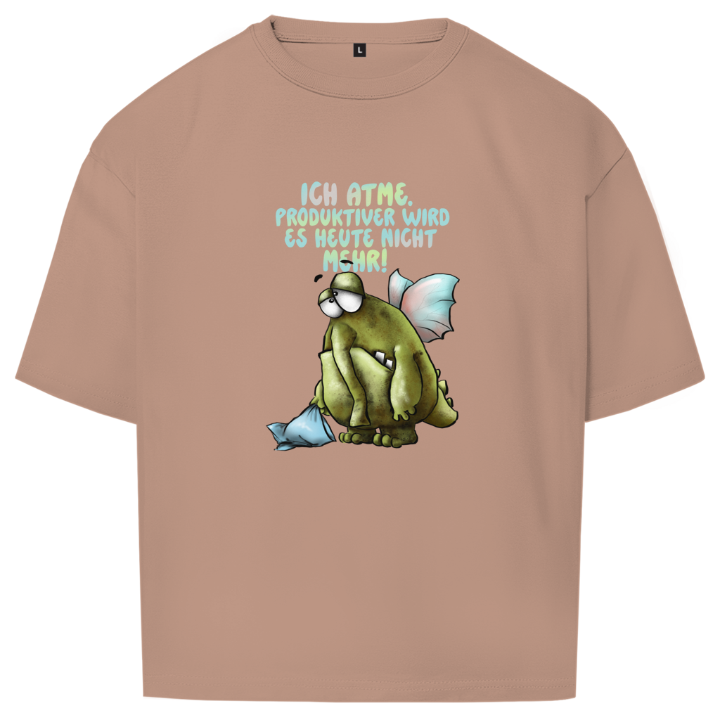 Oversize T-Shirt Ich atme. Produktiver wird es ... Design 1