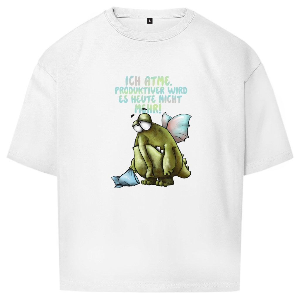 Oversize T-Shirt Ich atme. Produktiver wird es ... Design 1