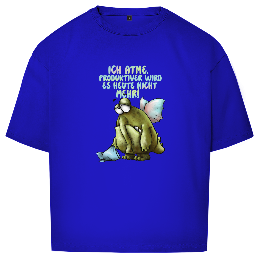Oversize T-Shirt Ich atme. Produktiver wird es ... Design 1
