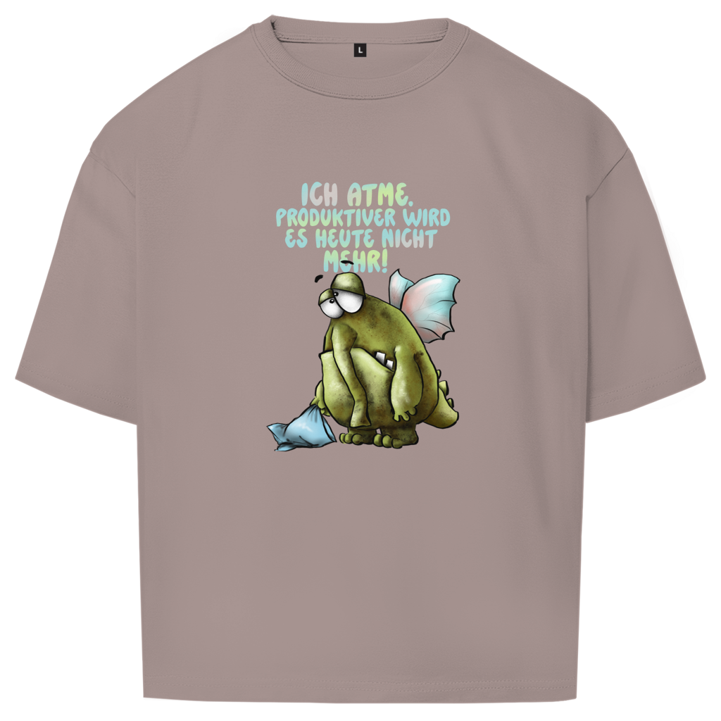 Oversize T-Shirt Ich atme. Produktiver wird es ... Design 1