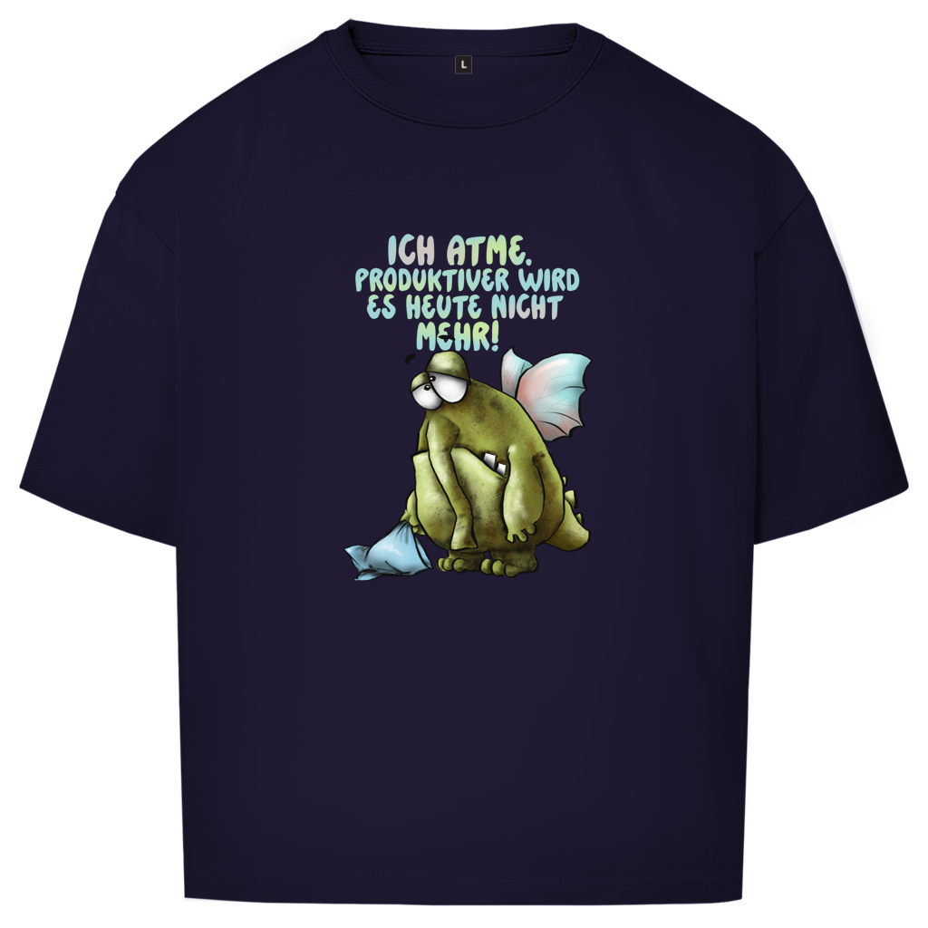 Oversize T-Shirt Ich atme. Produktiver wird es ... Design 1