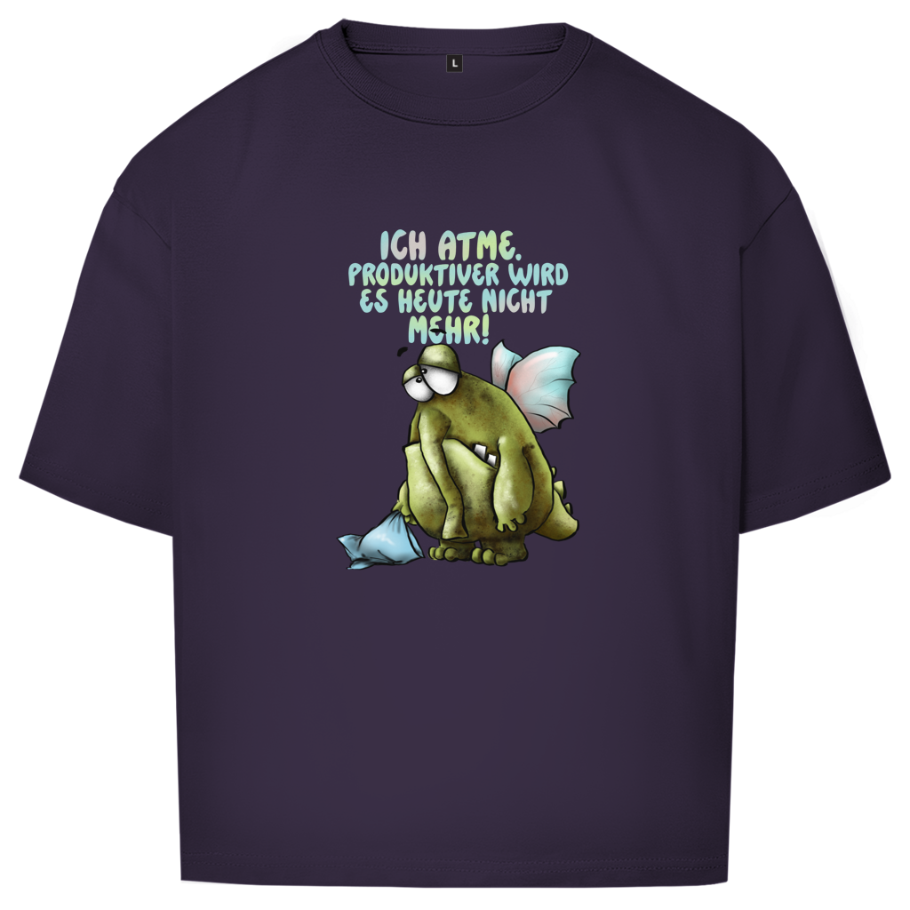 Oversize T-Shirt Ich atme. Produktiver wird es ... Design 1