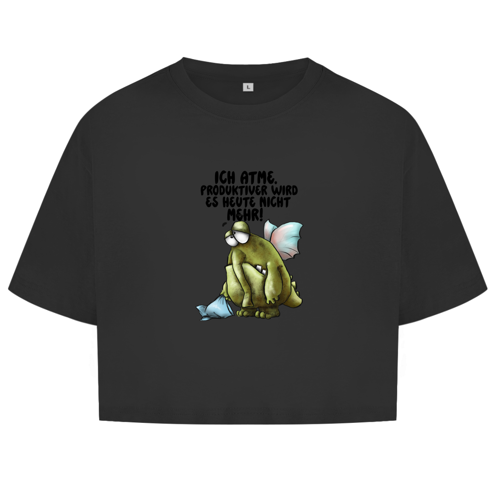 Damen Oversize Crop Top Ich atme. Produktiver wird es heute ... Design 2