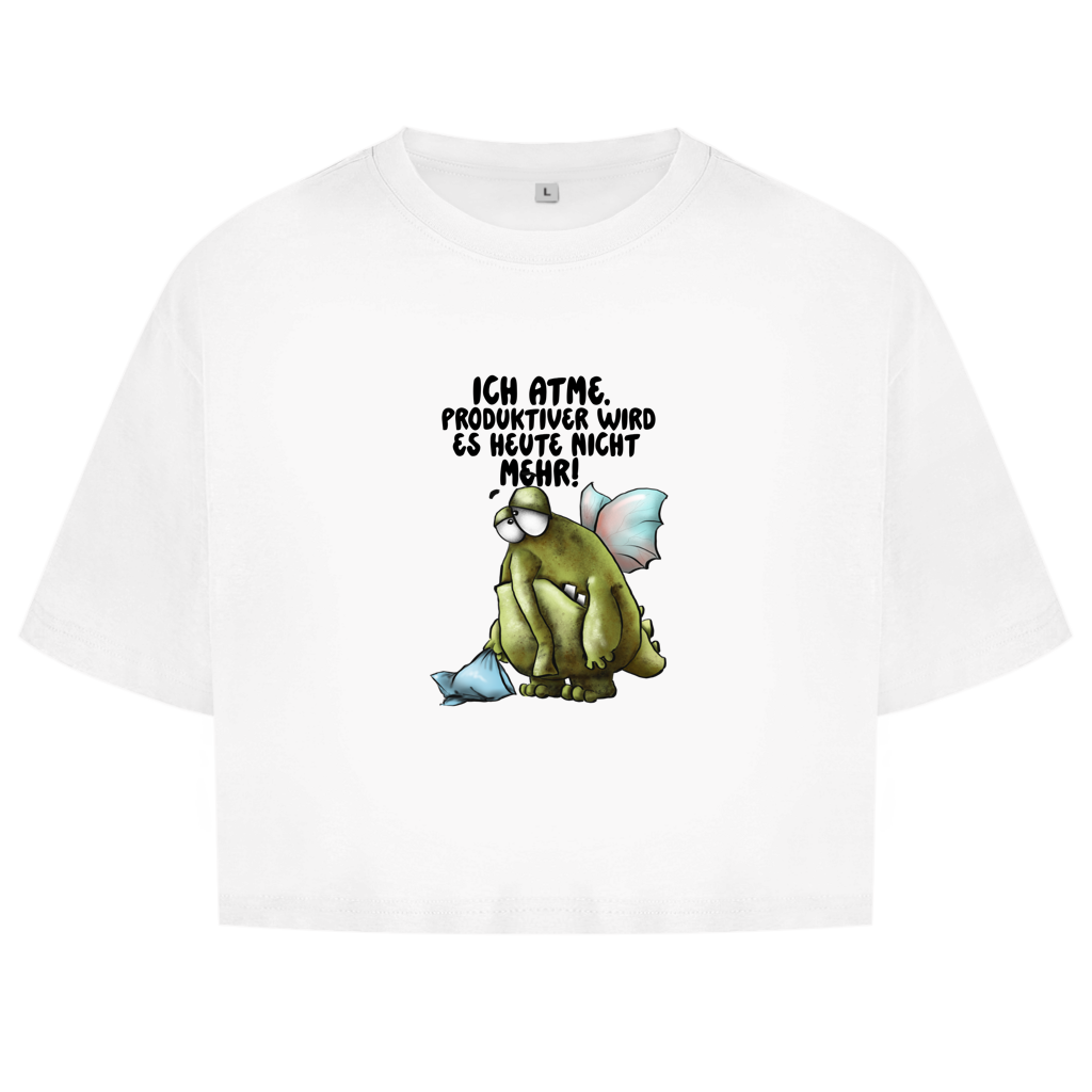 Damen Oversize Crop Top Ich atme. Produktiver wird es heute ... Design 2