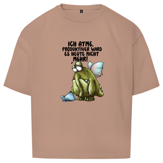 Oversize T-Shirt Ich atme. Produktiver wird es heute ... Design 2
