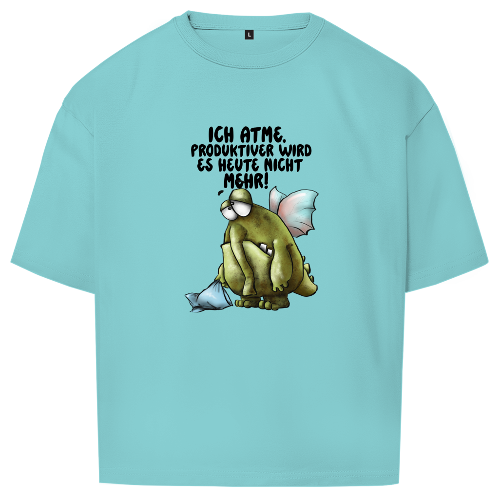 Oversize T-Shirt Ich atme. Produktiver wird es heute ... Design 2