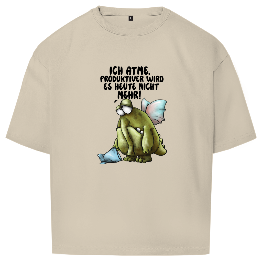 Oversize T-Shirt Ich atme. Produktiver wird es heute ... Design 2