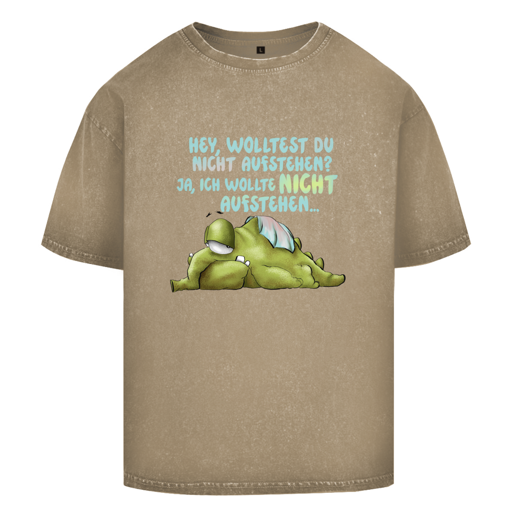 Oversize Washed T-Shirt Hey, wolltest du nicht aufstehen? Design 1