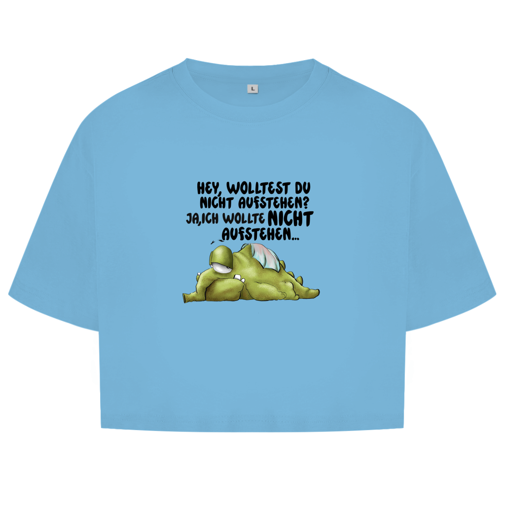 Damen Oversize Crop Top Hey, wolltest du nicht aufstehen? Deisgn 2