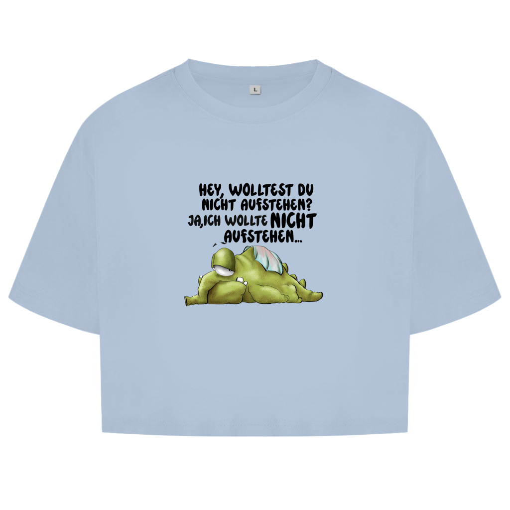 Damen Oversize Crop Top Hey, wolltest du nicht aufstehen? Deisgn 2