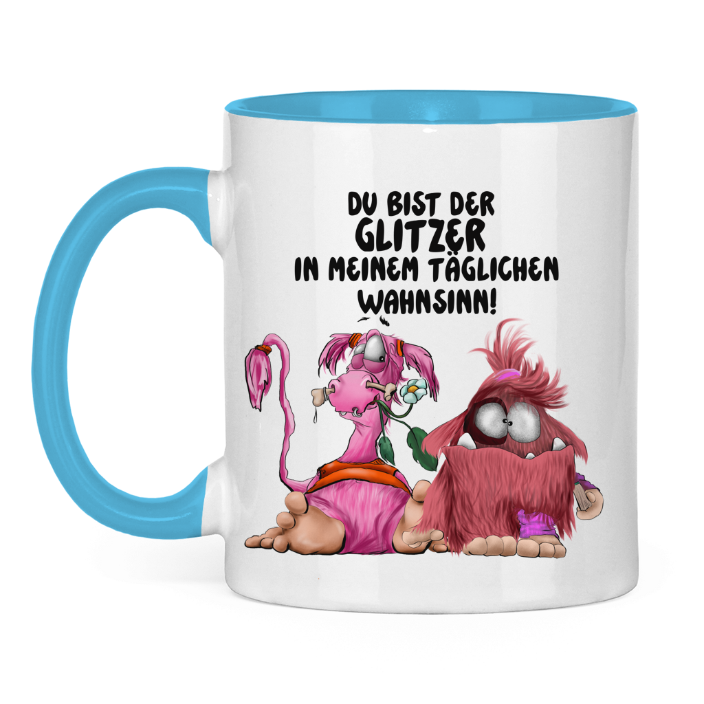 Tasse zweifarbig Du bist der Glitzer in meinem täglichen Wahnsinn!