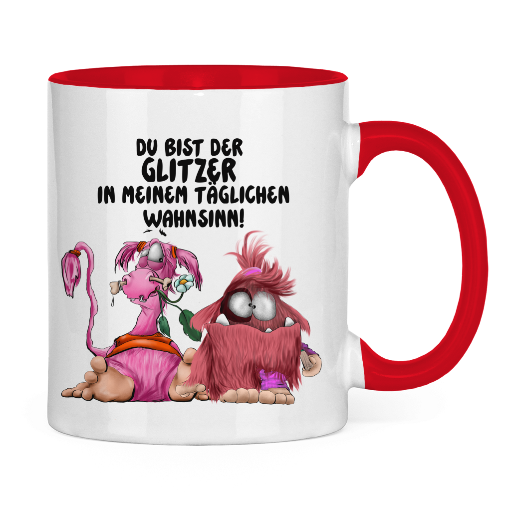 Tasse zweifarbig Du bist der Glitzer in meinem täglichen Wahnsinn!