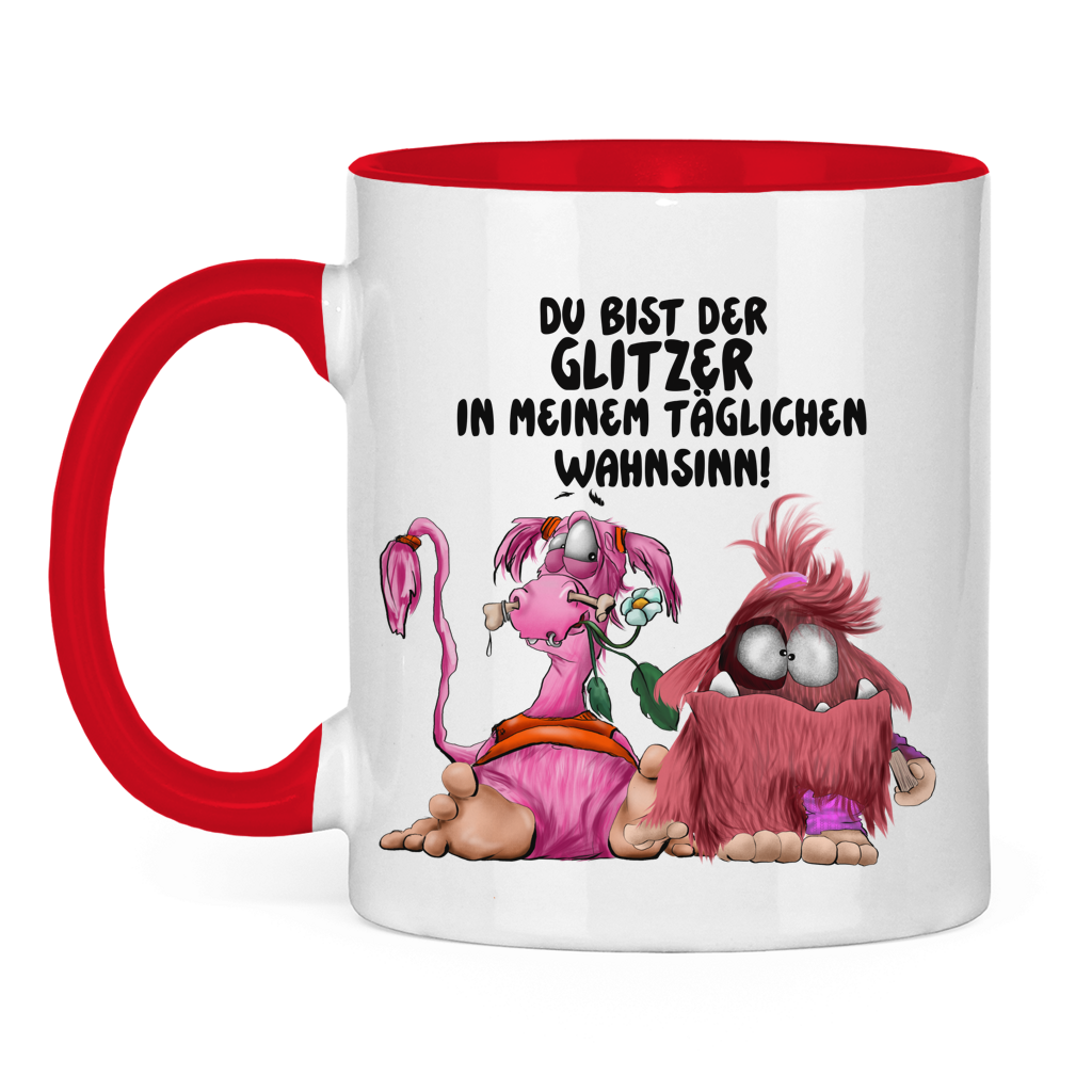 Tasse zweifarbig Du bist der Glitzer in meinem täglichen Wahnsinn!