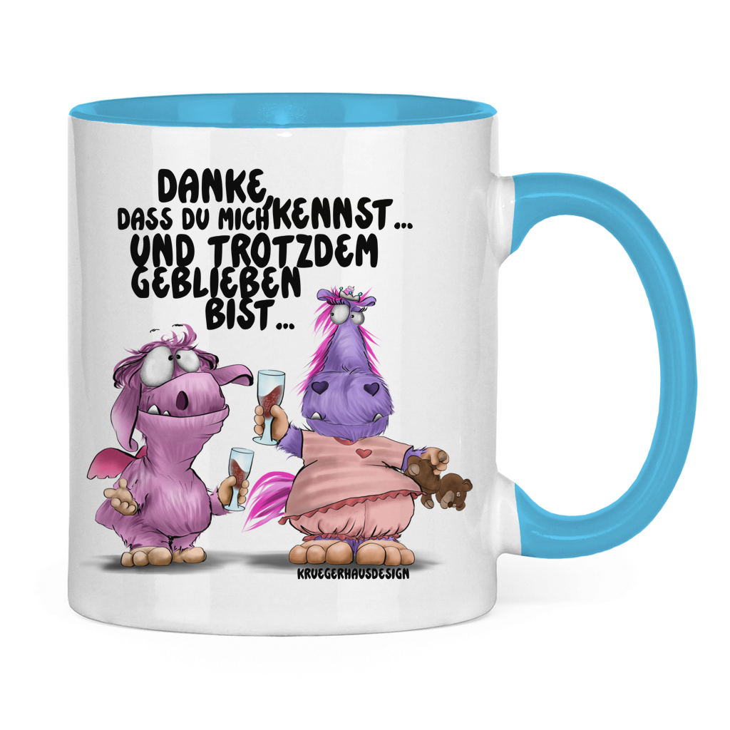 Tasse zweifarbig Danke, dass du mich kennst... und trotzdem geblieben bist...