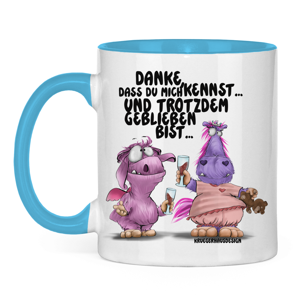 Tasse zweifarbig Danke, dass du mich kennst... und trotzdem geblieben bist...
