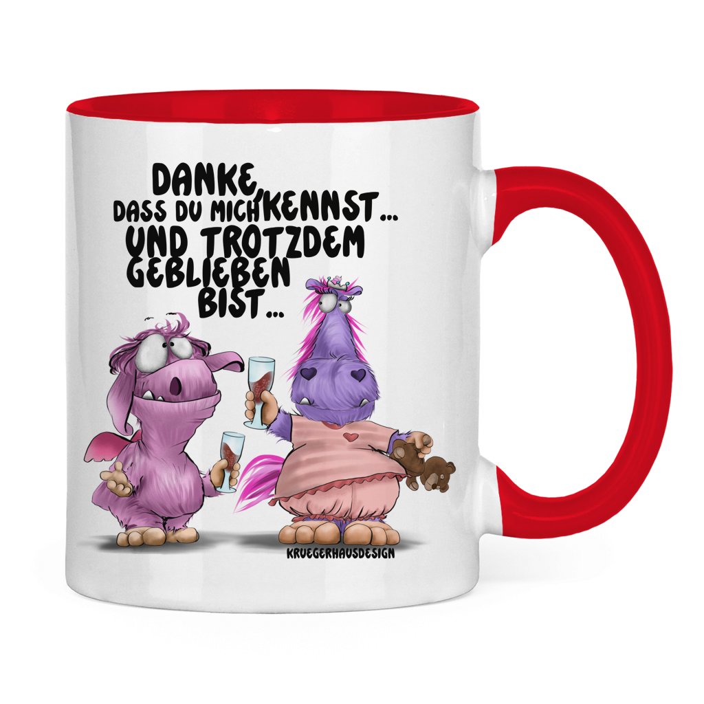 Tasse zweifarbig Danke, dass du mich kennst... und trotzdem geblieben bist...