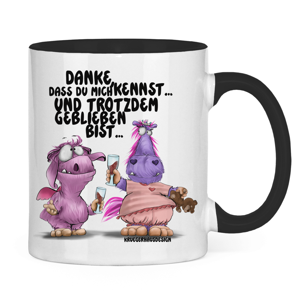 Tasse zweifarbig Danke, dass du mich kennst... und trotzdem geblieben bist...