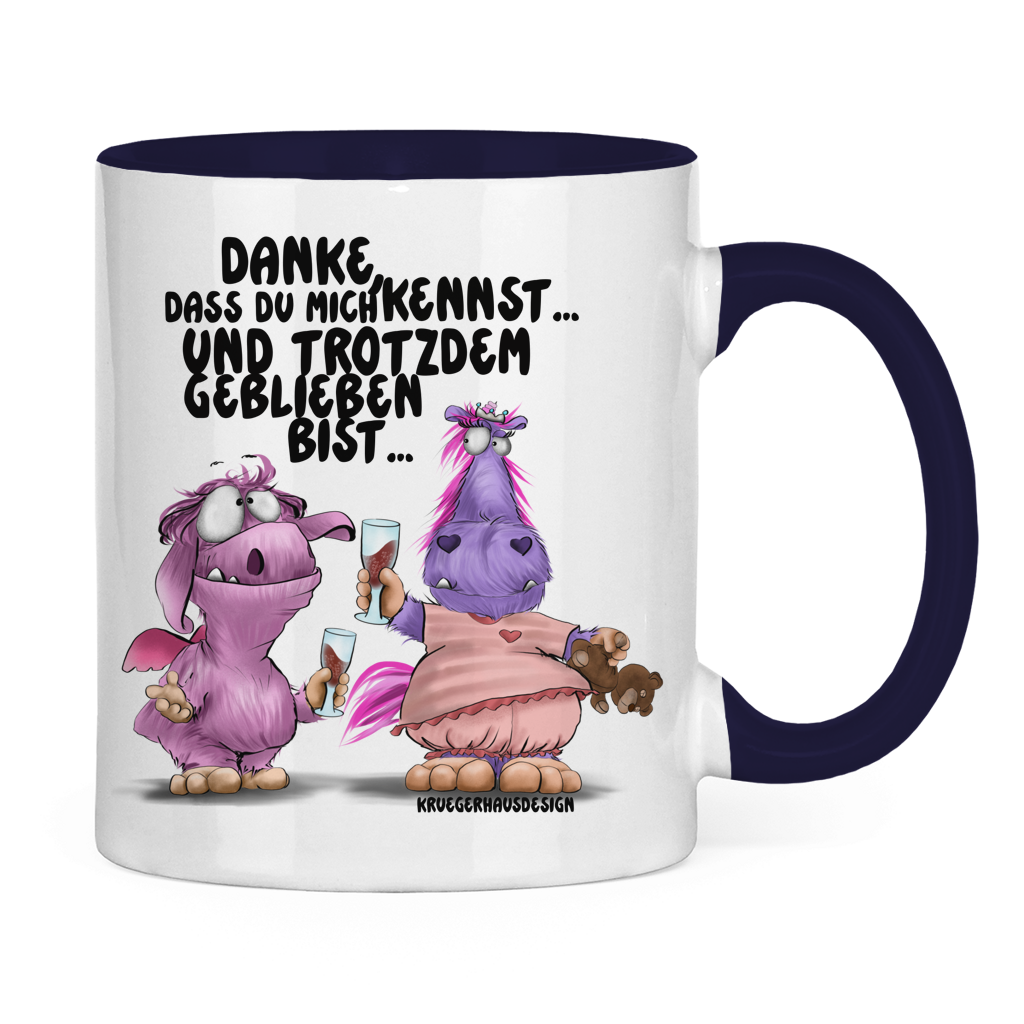 Tasse zweifarbig Danke, dass du mich kennst... und trotzdem geblieben bist...