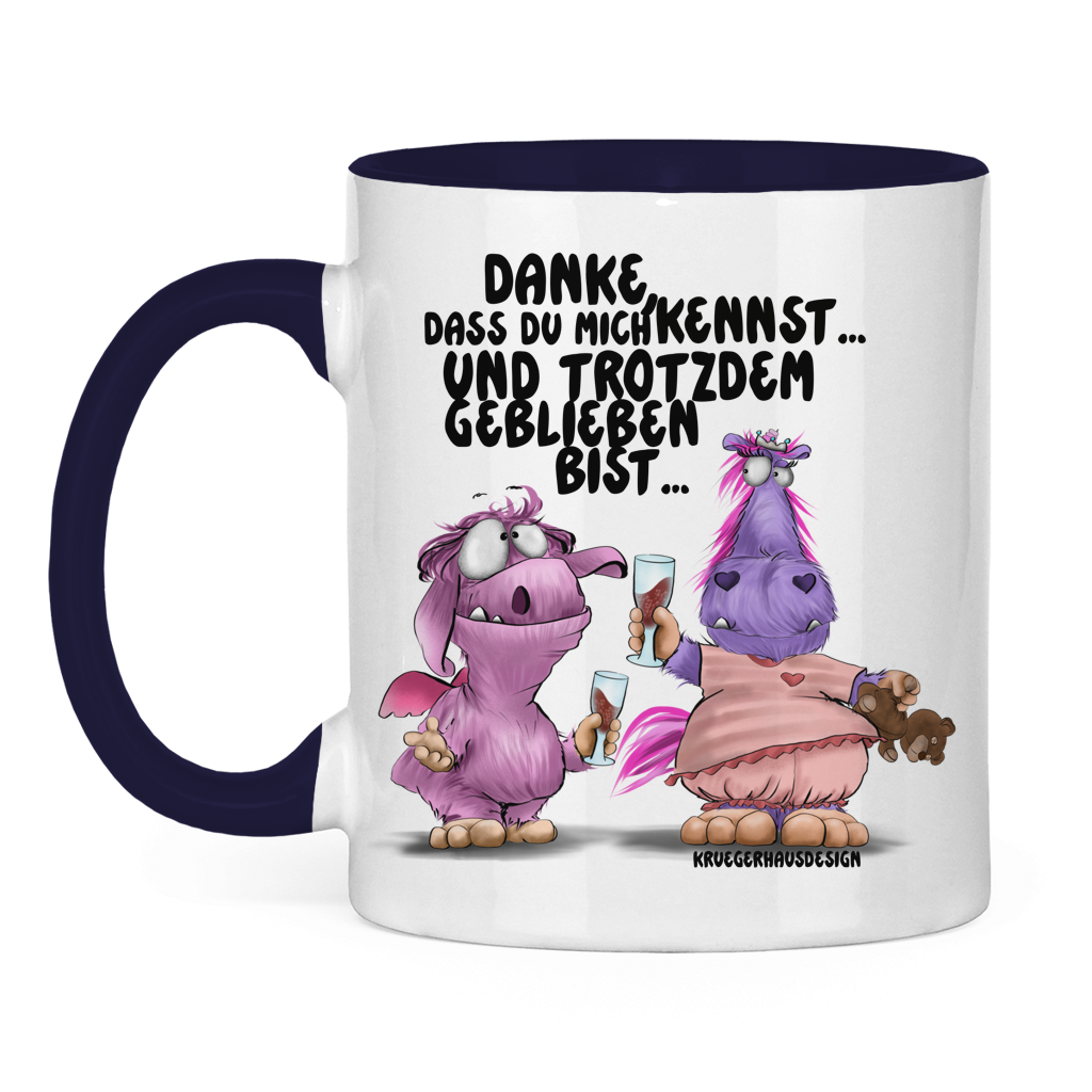 Tasse zweifarbig Danke, dass du mich kennst... und trotzdem geblieben bist...