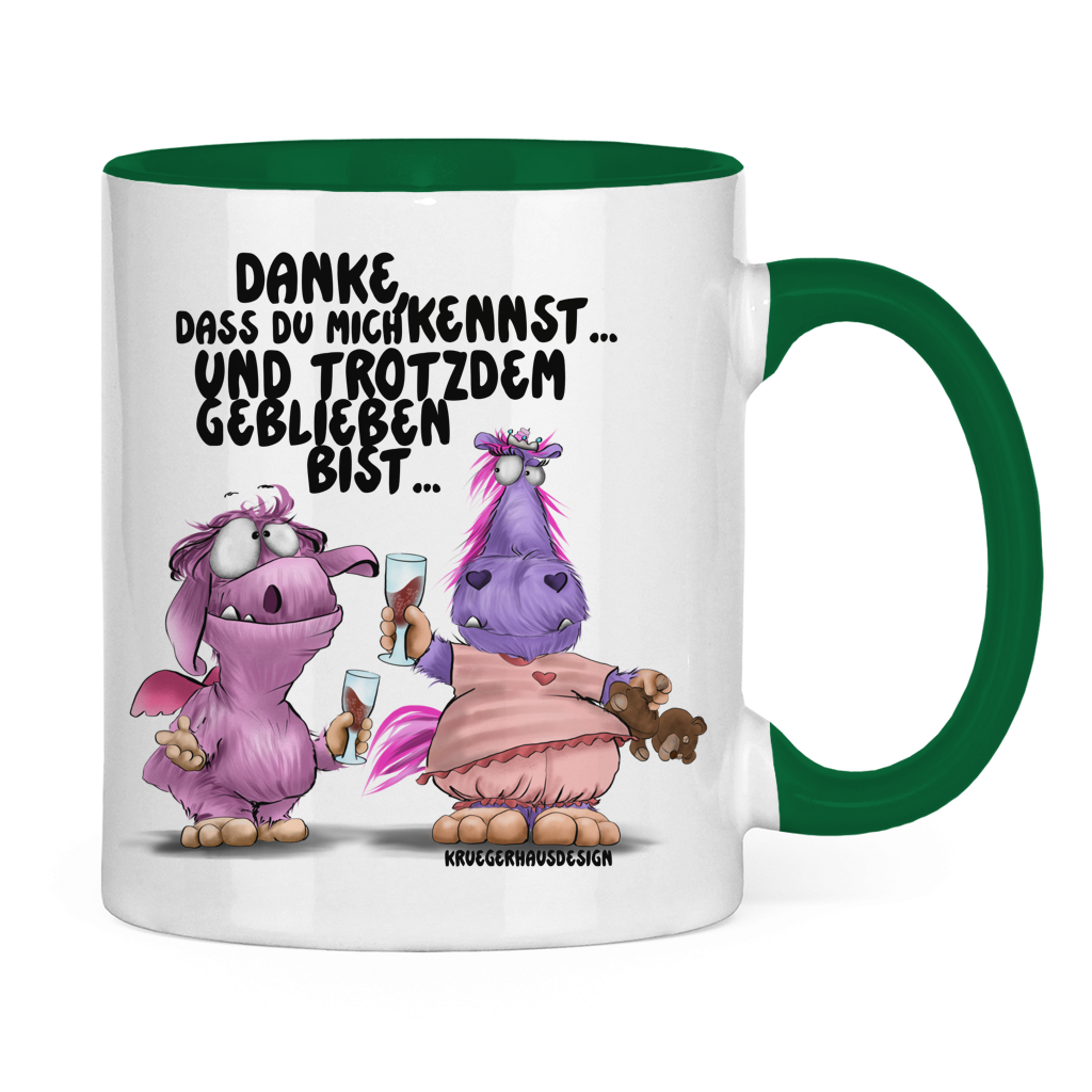 Tasse zweifarbig Danke, dass du mich kennst... und trotzdem geblieben bist...
