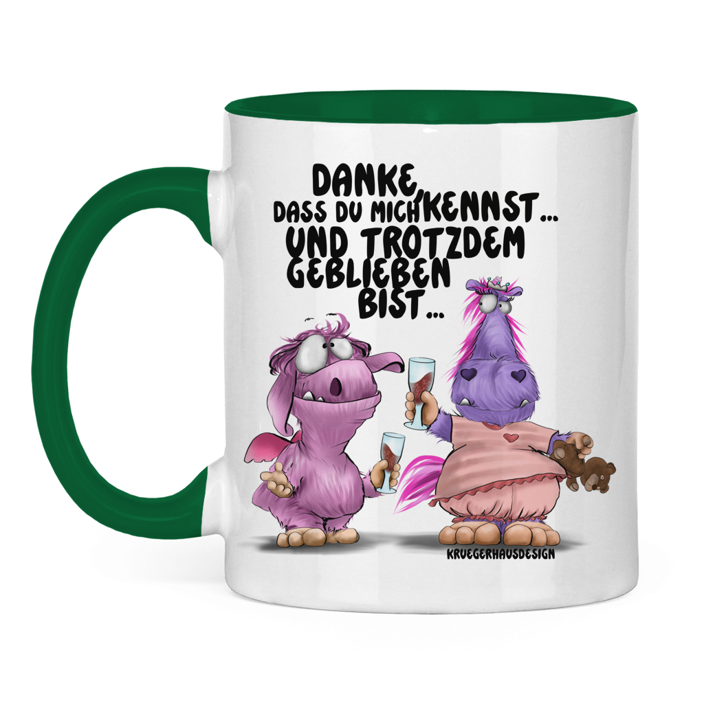 Tasse zweifarbig Danke, dass du mich kennst... und trotzdem geblieben bist...
