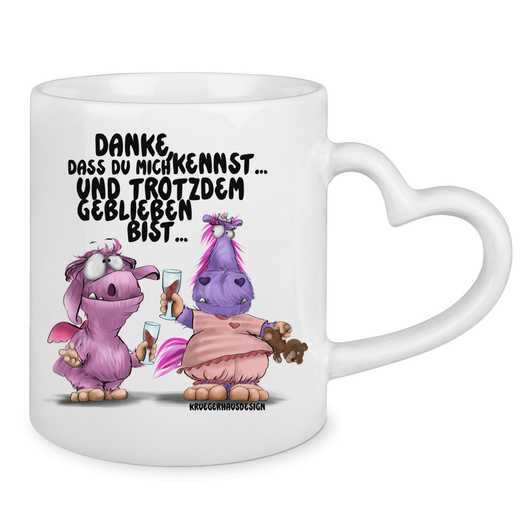 Tasse mit Herzhenkel Danke, dass du mich kennst... und trotzdem geblieben bist...