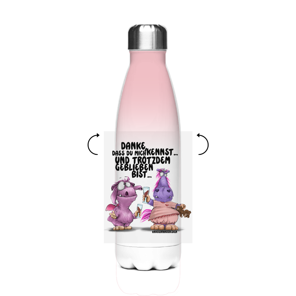 Edelstahl-Thermoflasche Danke, dass du mich kennst... und trotzdem geblieben bist...