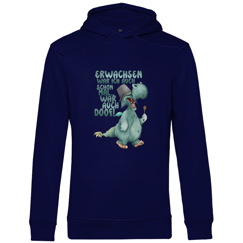 Herren Premium Bio Hoodie Erwachsen war ich auch schon mal... war auch doof