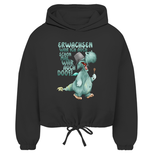 Damen Cropped Oversize Hoodie Erwachsen war ich auch schon mal... war auch doof