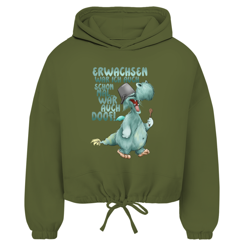 Damen Cropped Oversize Hoodie Erwachsen war ich auch schon mal... war auch doof