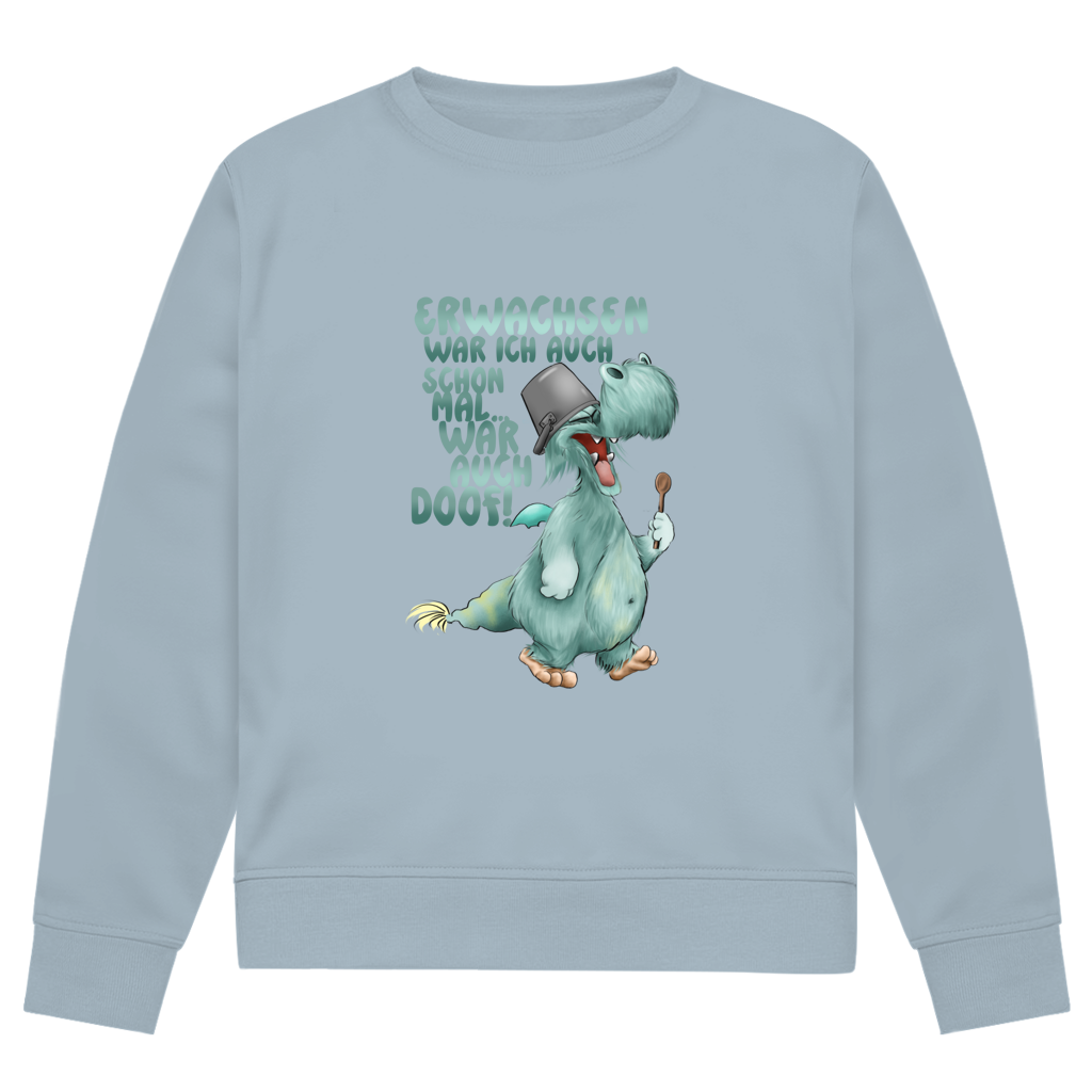 Herren Premium Bio Sweatshirt Erwachsen war ich auch schon mal... war auch doof