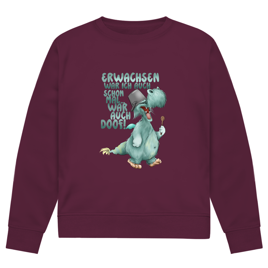 Herren Premium Bio Sweatshirt Erwachsen war ich auch schon mal... war auch doof