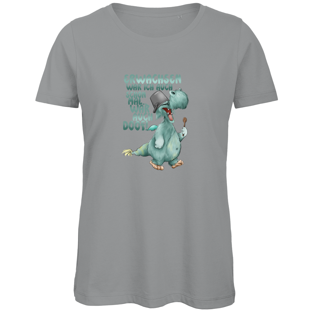 Damen Premium Bio T-Shirt Erwachsen war ich auch schon mal... war auch doof