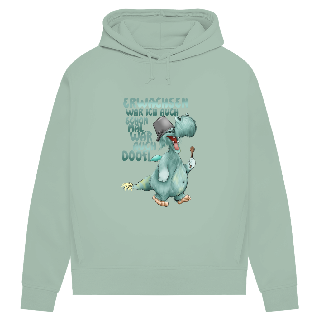 Damen Premium Bio Hoodie Erwachsen war ich auch schon mal... war auch doof