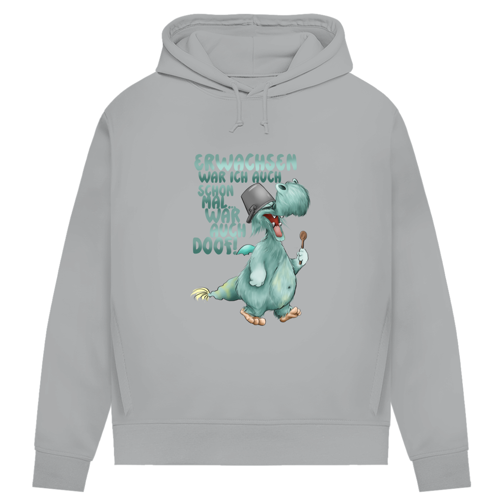 Damen Premium Bio Hoodie Erwachsen war ich auch schon mal... war auch doof