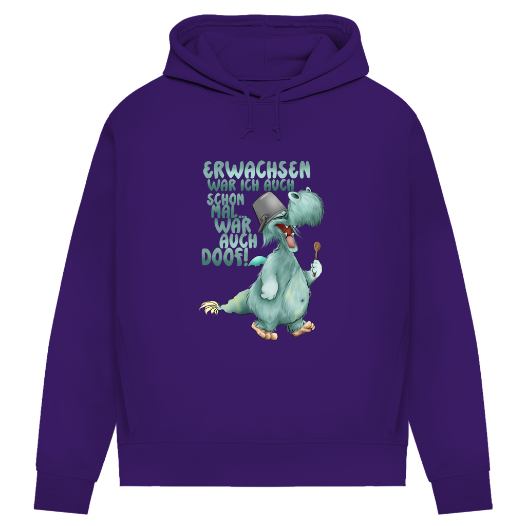 Damen Premium Bio Hoodie Erwachsen war ich auch schon mal... war auch doof