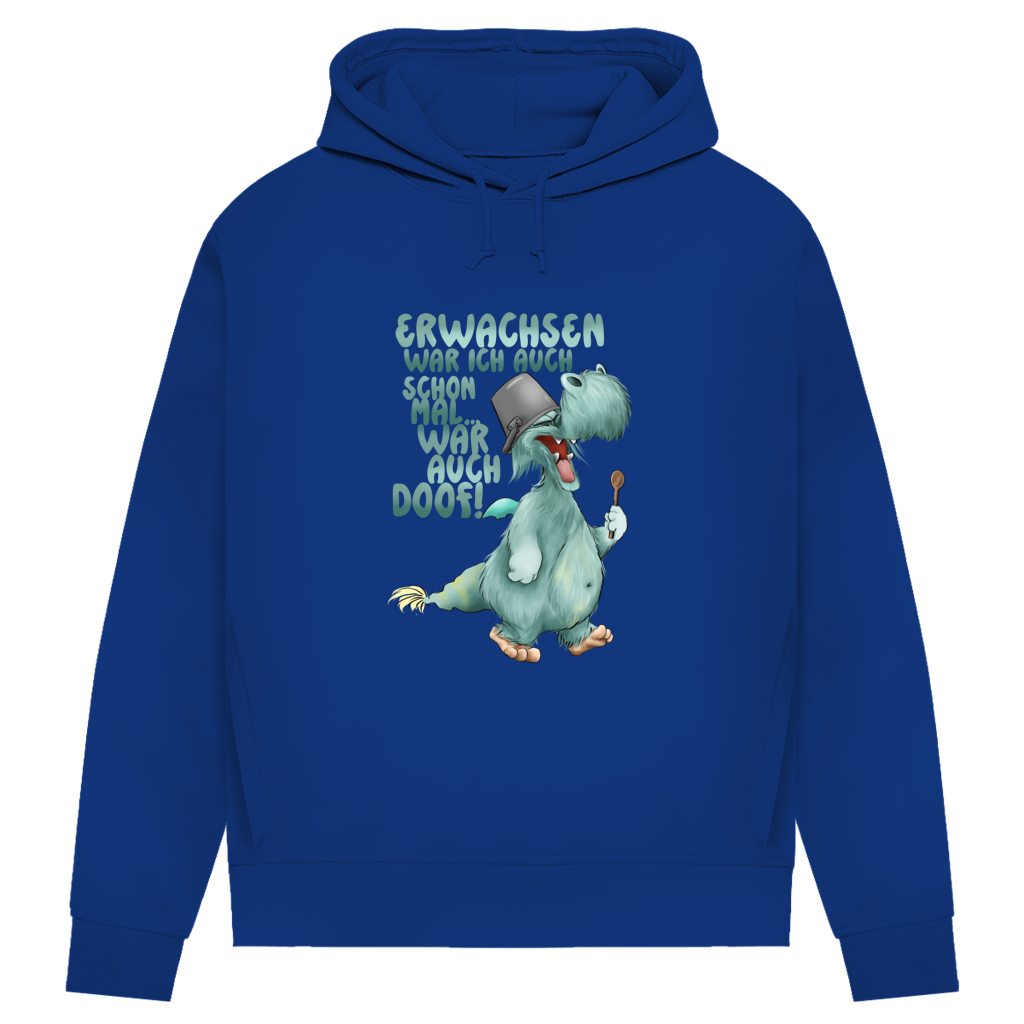 Damen Premium Bio Hoodie Erwachsen war ich auch schon mal... war auch doof