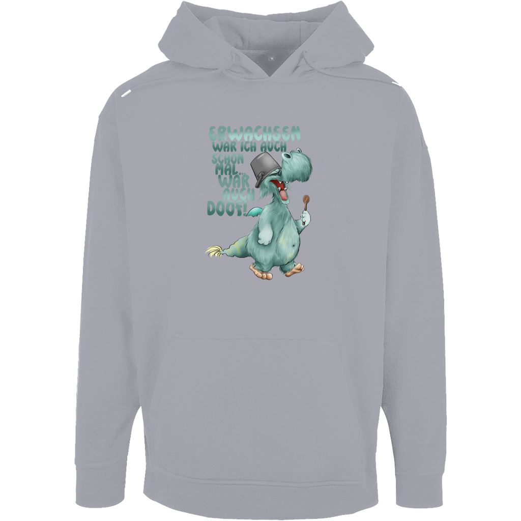 Unisex Oversize Hoodie Erwachsen war ich auch schon mal... war auch doof