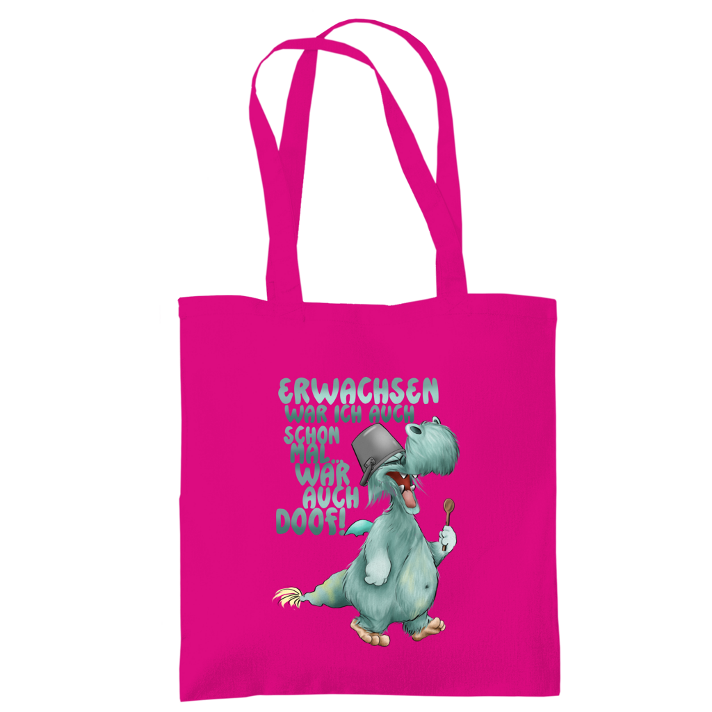 Tragetasche Erwachsen war ich auch schon mal... war auch doof