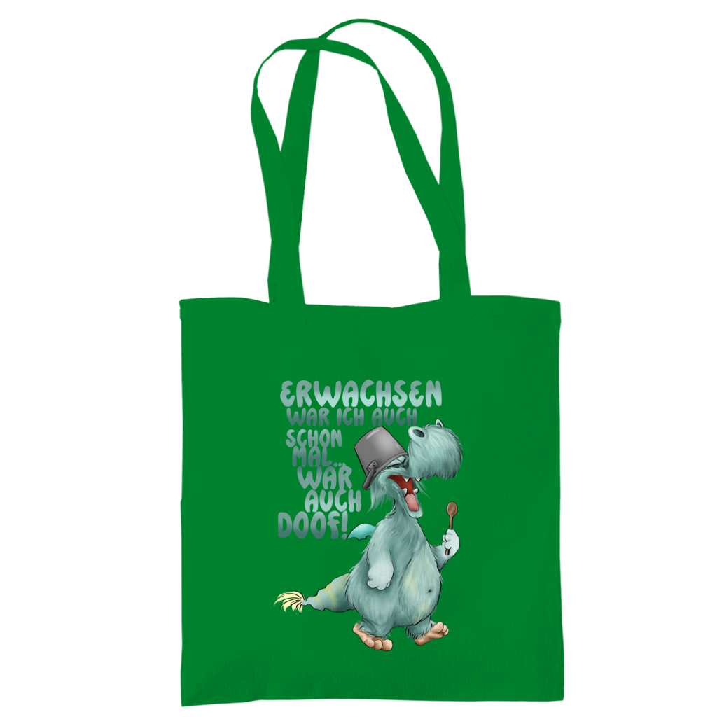 Tragetasche Erwachsen war ich auch schon mal... war auch doof