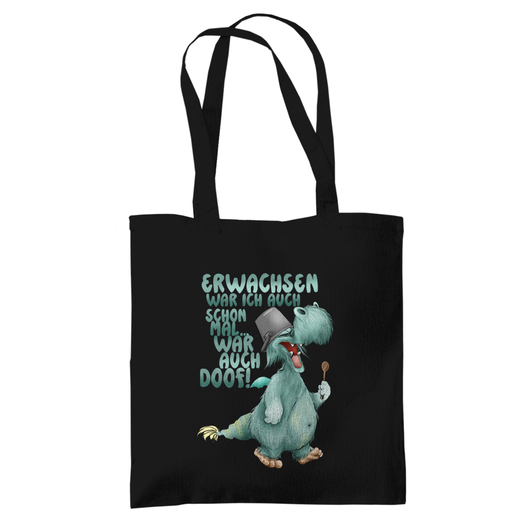 Tragetasche Erwachsen war ich auch schon mal... war auch doof